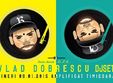 vlad dobrescu dj set la timisoara 
