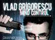 vlad grigorescu mind control
