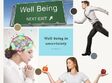 well being in uncertainty