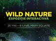 wild nature o expozi ie interactiva captivanta