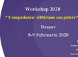 workshop compasiunea slabiciune sau putere cu oana sorescu