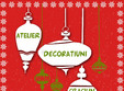 workshop de creatie decoratiuni de craciun