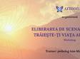 workshop eliberarea de scenariile mintii