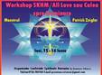 workshop skhm all love cu maestrul patrick zeigler