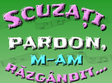 comedia scuza i pardon m am razgandit 