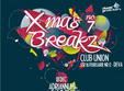 xmas breakz 7 in union cafe din deva ora 21 00