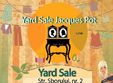 yard sale 18 19 iunie jacques pot