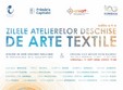 zilele atelierelor deschise de arte textile edi ia a ii a