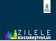 zilele bucurestiului 2016