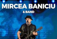 concert mircea baniciu band la bacau